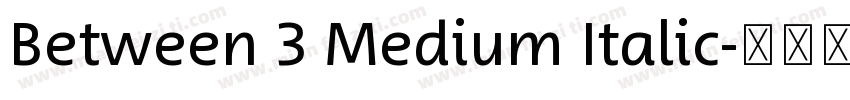 Between 3 Medium Italic字体转换
